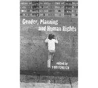 Gender, Planning and Human Rights, International Studies of Women and Place