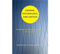 Gender Psychology and Justice Corinne C Datchi, Julie R Ancis (Auteur)