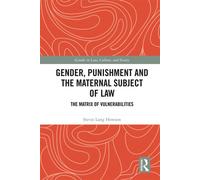 Gender, Punishment and the Maternal Subject of Law The Matrix of Vulnerabilities - Stevie Lang Howson - Routledge - ebook (ePub) - Livre