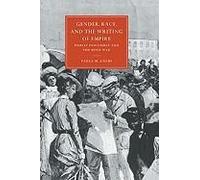 Gender, Race, And The Writing Of Empire