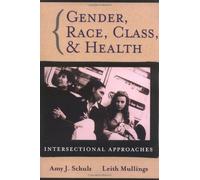 Gender, Race, Health: Conceptual Issues And Methodological Approaches