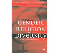 Gender, Religion And Diversity: Cross-Cultural Perspectives