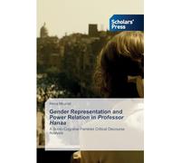 Gender Representation and Power Relation in Professor Hanaa