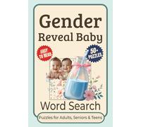 Gender Reveal Baby Word Search Puzzle Book: Word Searches with Easy-to-Read Print Featuring Gender Reveal Fun, Baby Names, and More | 6x9 Inches, 110 ... for Vacations, Holidays, and Leisure Moments