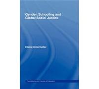Gender Schooling and Global Social Justice by Elaine Unterhalter Elaine Unterhalter (Auteur)