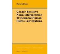 Gender-Sensitive Norm Interpretation By Regional Human Rights Law Systems