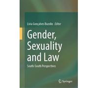 Gender, Sexuality and Law: South-South Perspectives