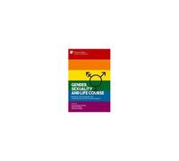 Gender, Sexuality And Life Course: Research And Dialogues Over Contemporary Social Transformations (Anthropology)