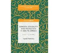Gender, Sexuality And Migration In South Africa