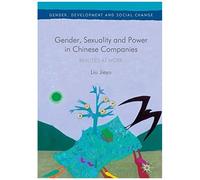 Gender, Sexuality And Power In Chinese Companies