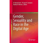Gender, Sexuality And Race In The Digital Age