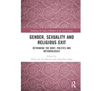 Gender, Sexuality and Religious Exit: Rethinking the Body, Politics and Methodologies