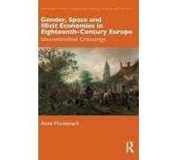 Gender, Space And Illicit Economies In Eighteenth-Century Europe