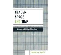 Gender Space and Time by Dorothy Moss Dorothy Moss (Auteur)