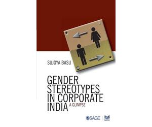 GENDER STEREOTYPES IN CORPORATE INDIA