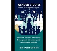 Gender Studies: Concepts, Theories, Feminism, Development, Governance, and Gender-Based Violence