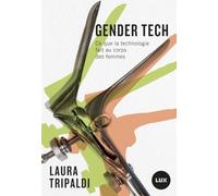 Gender Tech: Comment la technologie contrôle le corps des femmes