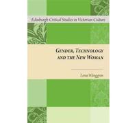 Gender, Technology And The New Woman
