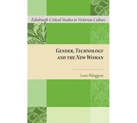 Gender, Technology And The New Woman