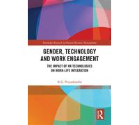 Gender, Technology and Work Engagement The Impact of HR Technologies on Work-Life Integration - K. G. Priyashantha - Routledge - ebook (ePub) - Livre