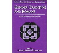 Gender Tradition and Romans, Roman Through History and Cultures