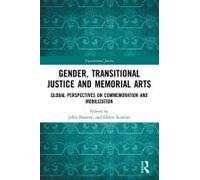 Gender, Transitional Justice And Memorial Arts