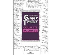 Gender Trouble Couplets: Volume 1