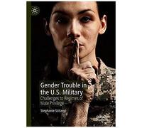 Gender Trouble In The U.S. Military
