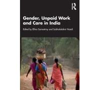 Gender, Unpaid Work And Care In India
