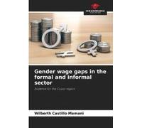 Gender Wage Gaps In The Formal And Informal Sector