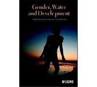 Gender, Water And Development, Cross-Cultural Perspectives on Women Series