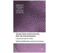Gender, Work And Community After De-Industrialisation