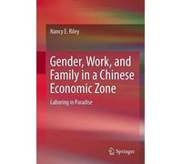 Gender Work and Family in a Chinese Economic Zone - Nancy E Riley - Springer - Livre en Anglais - Paperback Nancy E RileyNancy E Riley (Auteur)