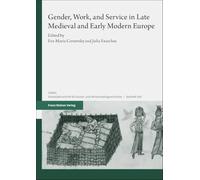 Gender, Work, and Service in Late Medieval and Early Modern Europe