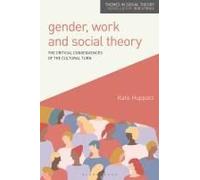 Gender, Work And Social Theory