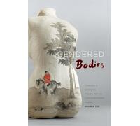 Gendered Bodies: Toward a Women's Visual Art in Contemporary China – University of Hawai`i Press