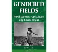 Gendered Fields by Carolyn E Sachs Carolyn E. Sachs (Auteur)