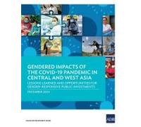 Gendered Impacts Of The Covid-19 Pandemic In Central And West Asia