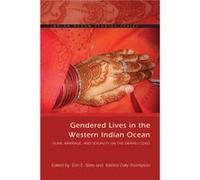 Gendered Lives in the Western Indian Ocean Erin E Stiles, Katrina Daly Thompson, Susan F Hirsch (Auteur)
