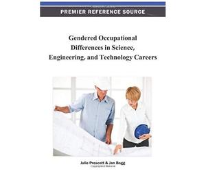Gendered Occupational Differences In Science, Engineering, And Technology Careers