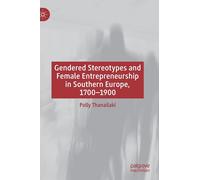 Gendered Stereotypes And Female Entrepreneurship In Southern Europe, 1700-1900