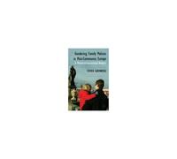 Gendering Family Policies In Post-Communist Europe