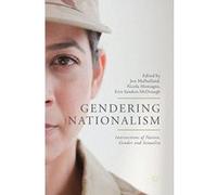 Gendering Nationalism: Intersections of Nation, Gender and Sexuality - [Version Originale] Inconnu (Auteur)