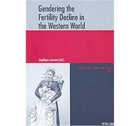 Gendering the Fertility Decline in the Western World, Population, Famille Et SociTtT - Population, Family, and Society
