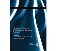 Gendering Theory In Marketing And Consumer Research