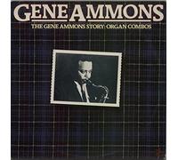 Gene Ammons - The Gene Ammons Story: Organ Combos