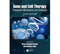 Gene and Cell Therapy: Therapeutic Mechanisms and Strategies