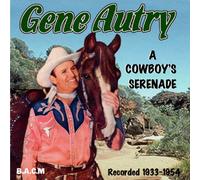 Gene Autry - A Cowboy's Serenade [Import]