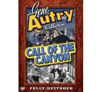 Gene Autry Collection: Call of The Canyon