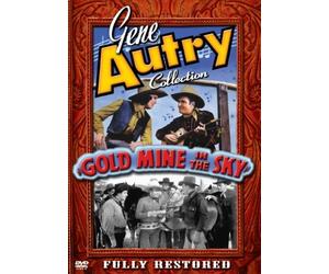 Gene Autry Collection: Gold Mine in The Sky